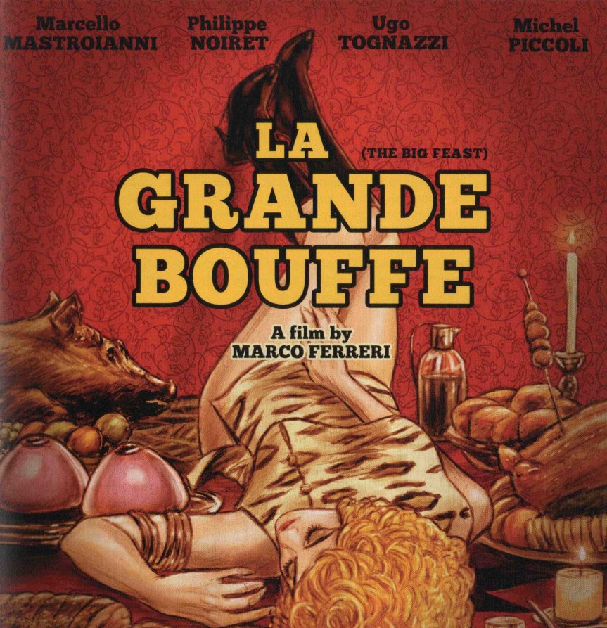 LA GRANDE BOUFFE: Hazmetmesi Zor, Mideye Taş Gibi Oturan Bir Film