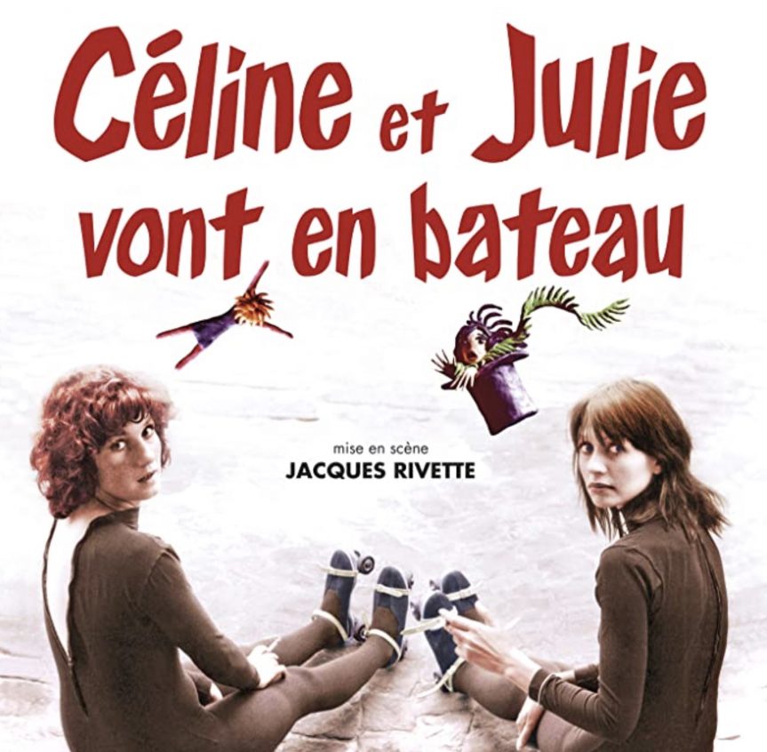 Bilinmezliğe Doğru Bir Tekne Yolculuğu: CÉLINE ET JULIE VONT EN BATEAU