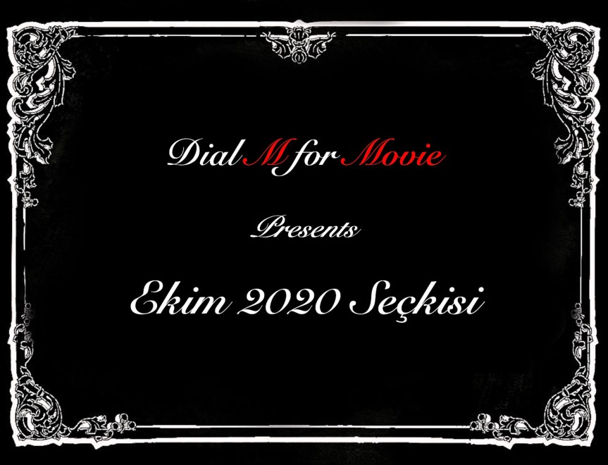 Dial M for Movie – Ekim 2020 Seçkisi