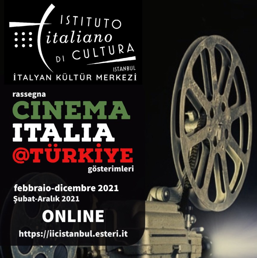 İTALYAN KÜLTÜR MERKEZİ ve Sinema Dolu Bir Yıl (11 Şubat – 11 Aralık 2021)