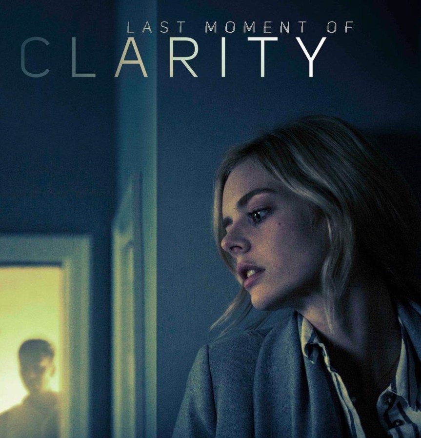 LAST MOMENT OF CLARITY ve Bir Senaryonun Anatomisi