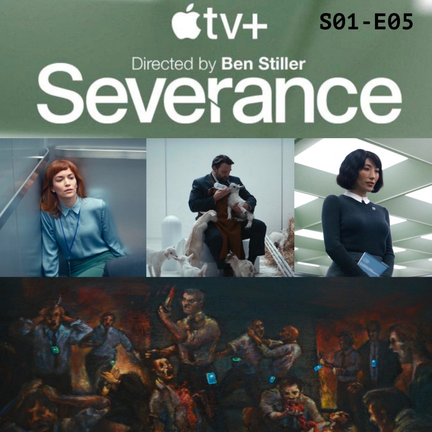 SEVERANCE (Sezon 1, Bölüm 5: The Grim Barbarity of Optics and Design) – Saf Zamanın Nitelikli Yitirilişi