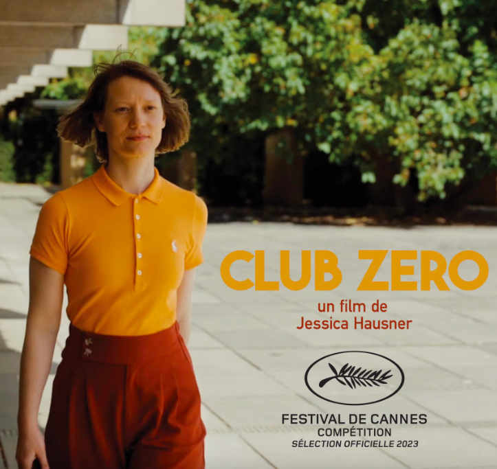 CLUB ZERO: Bir İdeale ya da Saplantıya Tutkun Olmak (Cannes 2023)