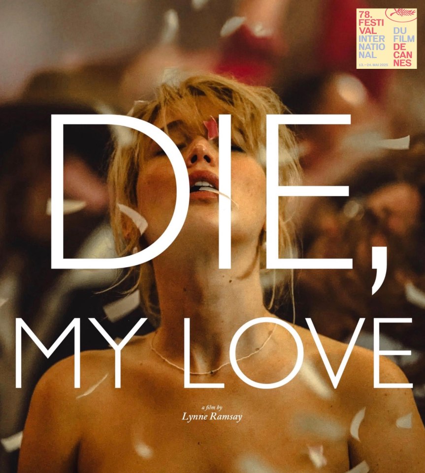 DIE, MY LOVE: Histerik Bir Açık Mektup