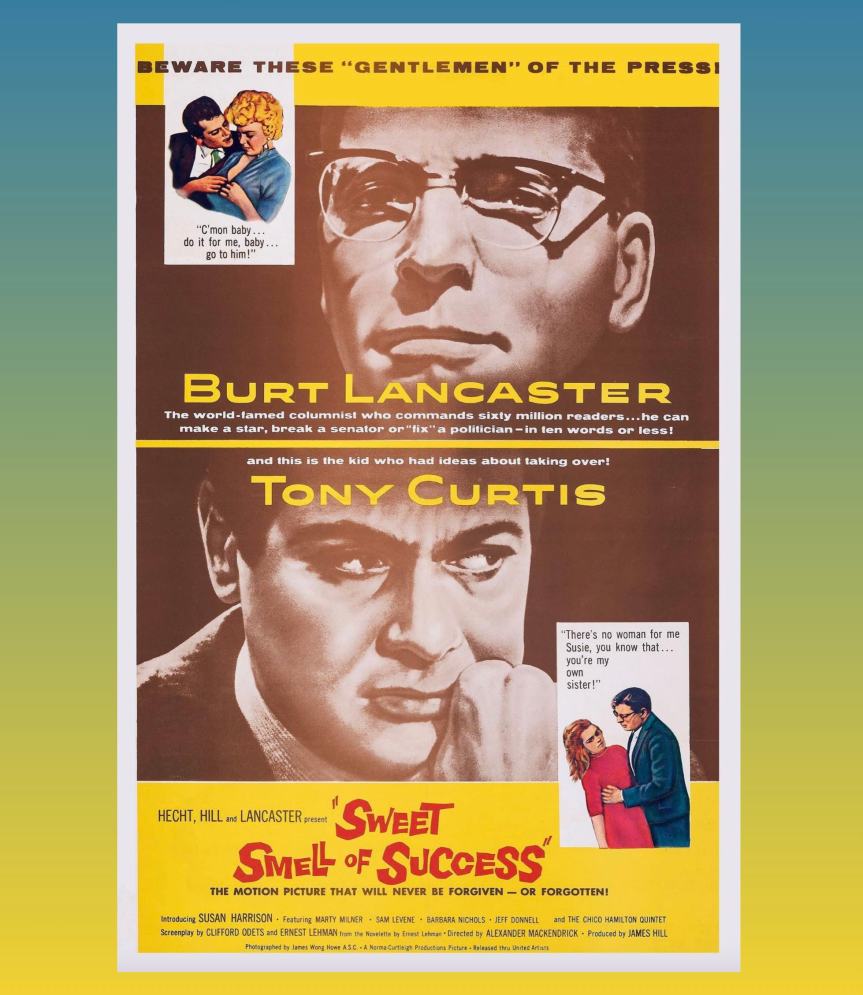 Mccarthyizm Gölgesinde Bir Noir Romantik Anlatı: SWEET SMELL OF SUCCESS